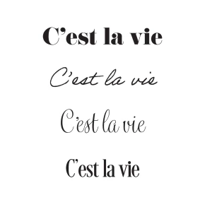 C'est la vie