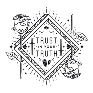 Trust in Your Truth